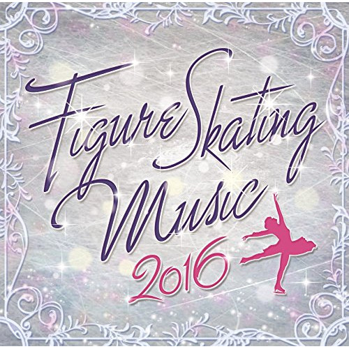 【送料無料】 CD/クラシック/フィギュア・スケーティング・ミュージック 2016 (解説歌詞対訳付)/WPCS-13347