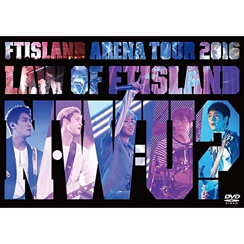 【送料無料】 DVD/FTISLAND/Arena Tour 2016 -Law of FTISLAND:N.W.U-/WPBL-90398