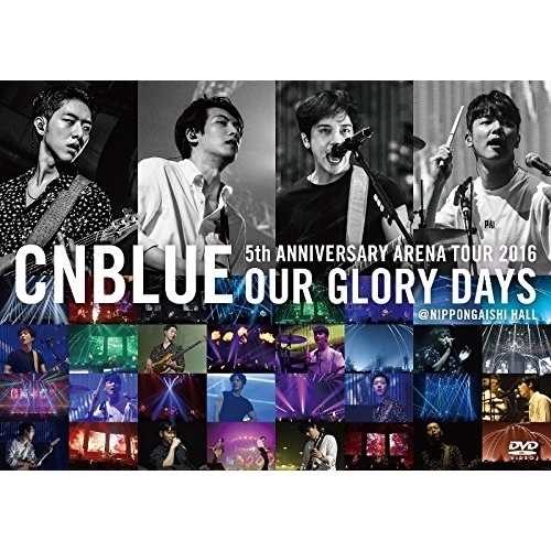 【送料無料】 DVD/CNBLUE/5th ANNIVERSARY ARENA TOUR 2016 OUR GLORY DAYS @NIPPONGAISHI HALL/WPBL-90419