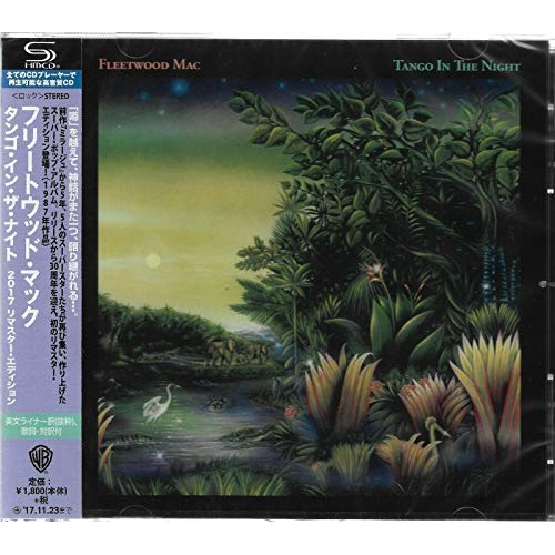 CD / フリートウッド・マック / タンゴ・イン・ザ・ナイト 2017 リマスター・エディション (SHM-CD) (解説歌詞対訳付/ライナーノーツ) (2017リマスターエディション盤) / WPCR-17715