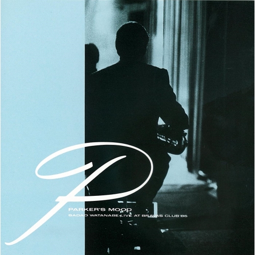 CD / 渡辺貞夫 / パーカーズ・ムード(ライヴ・アット・ブラバス・クラブ'85) (SHM-CD) (限定廉価盤) / WPCL-12577