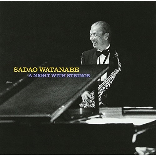 【送料無料】 CD/渡辺貞夫/ナイト・ウィズ・ストリングス (SHM-CD) (限定廉価盤)/WPCL-12587