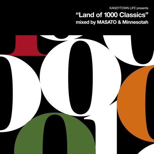 【送料無料】 CD/KANDYTOWN/KANDYTOWN LIFE presents ”Land of 1000 Classics” mixed by MASATO & Minnesotah/...