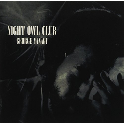 【送料無料】 CD/柳ジョージ/NIGHT OWL CLUB (SHM-CD)/WPCL-12726