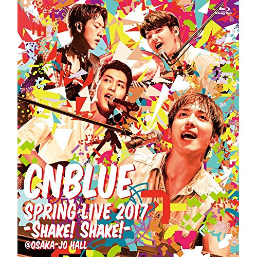【送料無料】 BD/CNBLUE/SPRING LIVE 2017-SHAKE! SHAKE!- ＠OSAKA-JO HALL(Blu-ray)/WPXL-90161