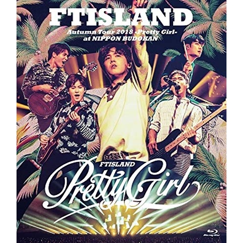 【送料無料】 BD/FTISLAND/Autumn Tour 2018 -Pretty Girl- at NIPPON BUDOKAN(Blu-ray)/WPXL-90190