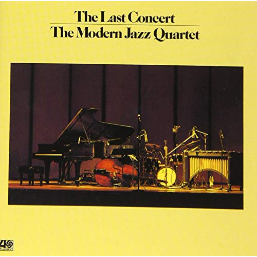 【送料無料】 CD/モダン・ジャズ・カルテット/ラスト・コンサート (MQA-CD/UHQCD) (解説付/ライナーノーツ) (完全生産限定盤)/WPCR-18250