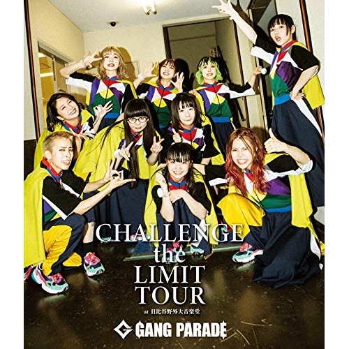 BD / GANG PARADE / CHALLENGE the LIMIT TOUR at 日比谷野外大音楽堂(Blu-ray) (通常版) / WPXL-90206