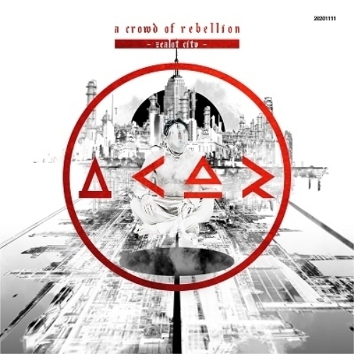 【送料無料】 CD/a crowd of rebellion/Zealot City (CD+DVD) (初回限定盤)/WPZL-31791