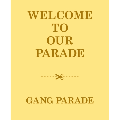 CD / GANG PARADE / WELCOME TO OUR PARADE (2CD+2Blu-ray) (完全生産限定盤) / WPZL-32076