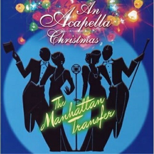 CD / ザ・マンハッタン・トランスファー / アカペラ・クリスマス (解説歌詞対訳付) / KICJ-480