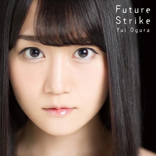 【送料無料】 CD/小倉唯/Future Strike (CD+DVD) (期間限定盤)/KICM-91724
