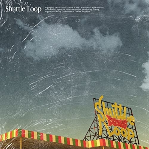 【送料無料】 CD/サイプレス上野とロベルト吉野/Shuttle Loop/KICS-4050