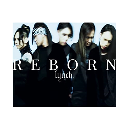 CD / lynch. / REBORN (CD+Blu-ray) (DIGIPACK) (初回限定盤) / KICS-94096