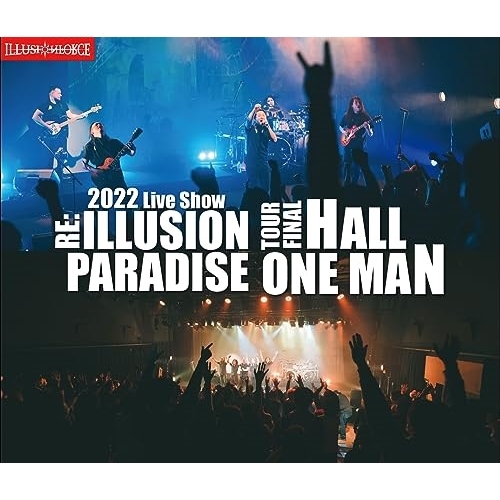 【送料無料】 CD/イリュージョン・フォース/2022ライヴ・ショウ～リ・イリュージョン・パラダイス・ツアー・ファイナル・ホール・ワンマン (2CD+DVD) (解説付)/KIZC-726