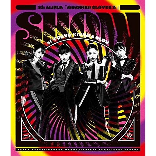 【送料無料】 BD/ももいろクローバーZ/5th ALBUM『MOMOIRO CLOVER Z』SHOW at 東京キネマ倶楽部 LIVE Blu-ray(Blu-ray) (Blu-ray+C...