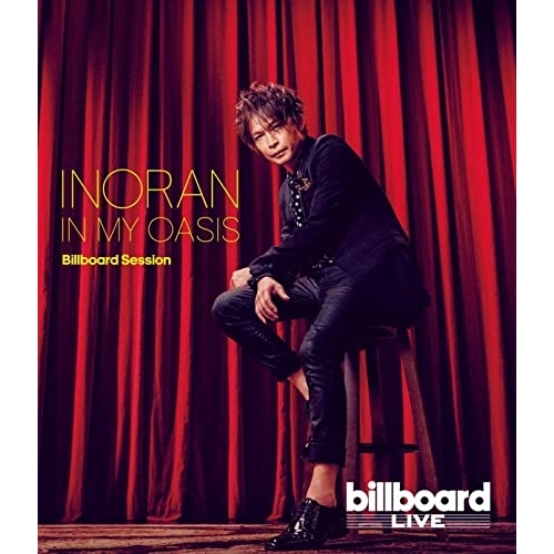 BD / INORAN / IN MY OASIS Billboard Session(Blu-ray) / KIXM-515