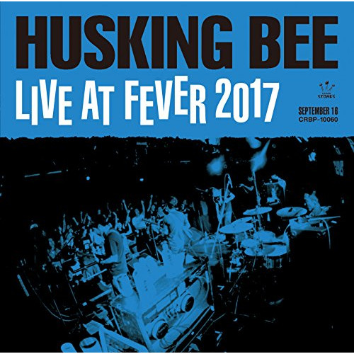 【送料無料】 DVD/HUSKING BEE/HUSKING BEE LIVE AT FEVER 2017 (DVD+CD)/CRBP-10060