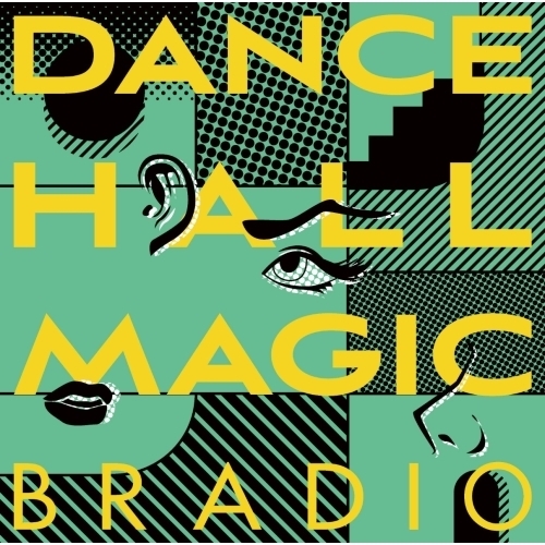 【送料無料】 CD/BRADIO/DANCEHALL MAGIC (CD+Blu-ray) (初回限定盤)/CRCP-40654