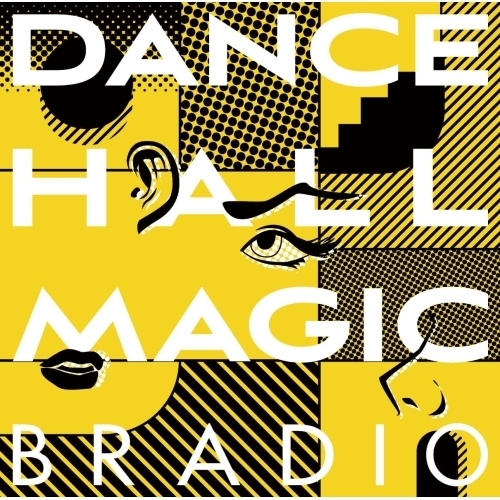 CD / BRADIO / DANCEHALL MAGIC (通常盤) / CRCP-40655