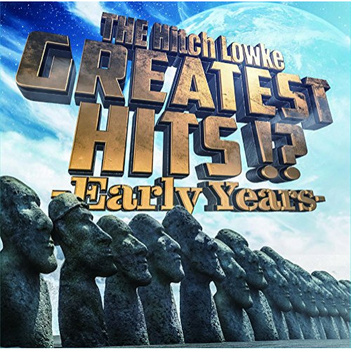【送料無料】 CD/THE Hitch Lowke/GREATEST HITS!? -Early Years-/TKCA-74452