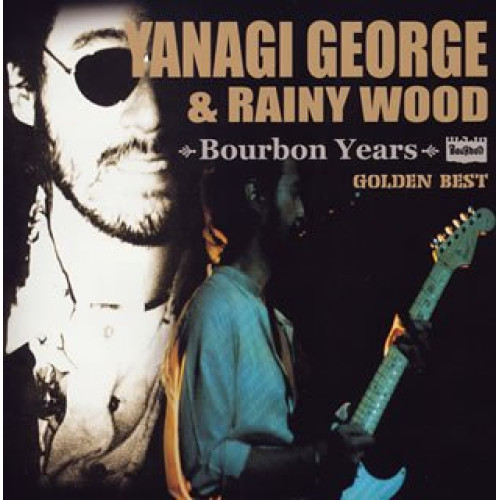 CD / 柳ジョージ&レイニーウッド / ゴールデン☆ベスト 柳ジョージ&レイニーウッド Bourbon Years / TKCA-72793