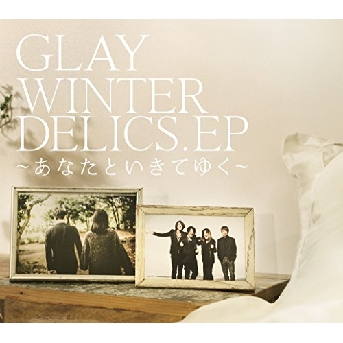 【送料無料】 CD/GLAY/WINTERDELICS.EP ～あなたといきてゆく～ (CD+DVD) (紙ジャケット)/PCCN-29