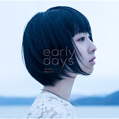 【送料無料】 CD/綾野ましろ/early days/BVCL-692