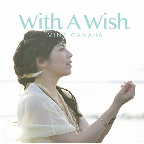 【送料無料】 CD/我那覇美奈/With A Wish/FLCF-7194