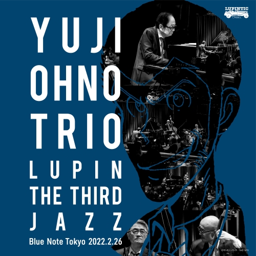 LP(30cm) / 大野雄二トリオ / 大野雄二トリオ LUPIN THE THIRD JAZZ at ブルーノート東京 2022.2.26 (重量盤180g) / VPJG-31029