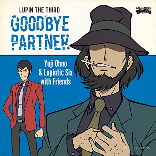 【送料無料】 CD/Yuji Ohno & Lupintic Six/LUPIN THE THIRD GOODBYE PARTNER (Blu-specCD2) (紙ジャケット)/VPCG-83534