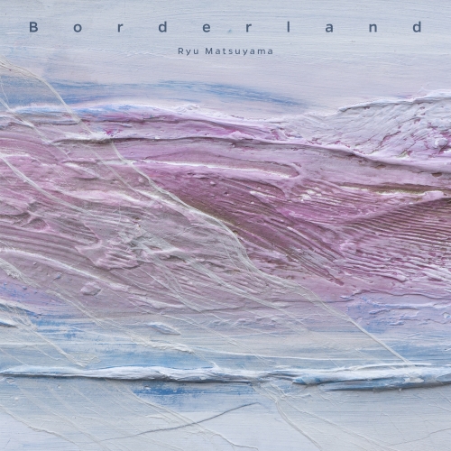 【送料無料】 CD/Ryu Matsuyama/Borderland/VPCC-86309