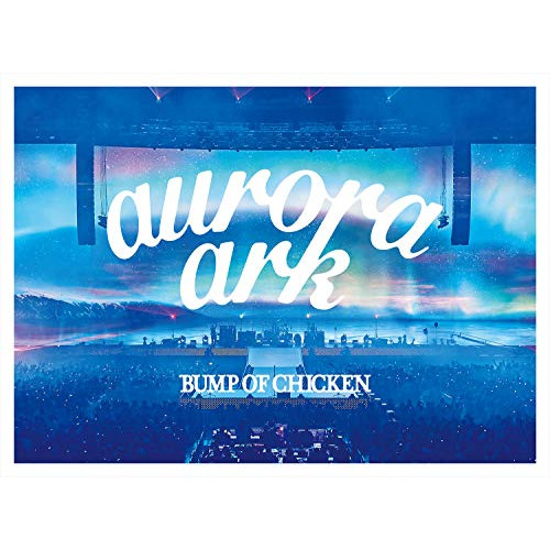 BD / BUMP OF CHICKEN / BUMP OF CHICKEN TOUR 2019 aurora ark TOKYO DOME(Blu-ray) (Blu-ray+CD) (通常盤) / TFXQ-78189