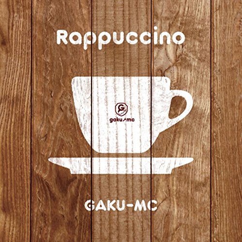 【送料無料】 CD/GAKU-MC/Rappuccino (紙ジャケット)/TFCC-86640