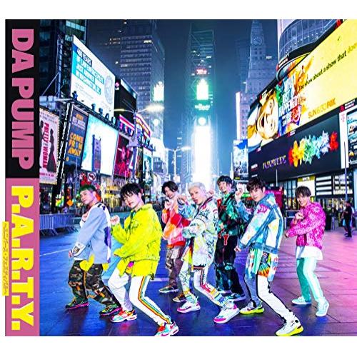 【送料無料】 CD/DA PUMP/P.A.R.T.Y. ～ユニバース・フェスティバル～ (CD+DVD(スマプラ対応)) (初回生産限定盤)/AVCD-16945