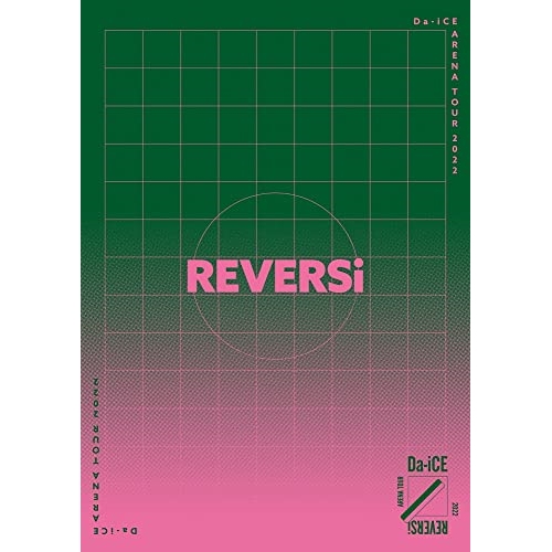 BD / Da-iCE / Da-iCE ARENA TOUR 2022 -REVERSi-(Blu-ray) (Blu-ray(スマプラ対応)) (通常盤) / AVXD-27612