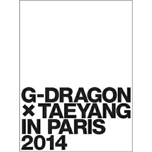 DVD / G-DRAGON × TAEYANG(from BIGBANG) / G-DRAGON × TAEYANG IN PARIS 2014 (初回生産限定版) / AVBY-58196