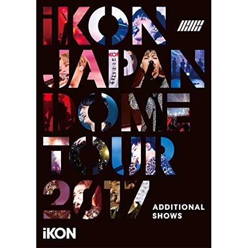 【送料無料】 BD/iKON/iKON JAPAN DOME TOUR 2017 ADDITIONAL SHOWS(Blu-ray) (Blu-ray(スマプラ対応)) (通常版)/AVXY-5...