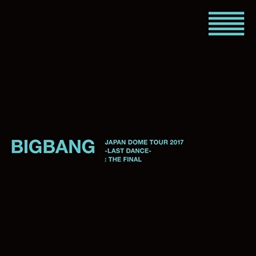 BD / BIGBANG / BIGBANG JAPAN DOME TOUR 2017 -LAST DANCE- : THE FINAL(Blu-ray) (本編Blu-ray2枚+特典Blu-ray5枚+2CD(スマプラ対応)) (初回生産限定版) / AVXY-58689
