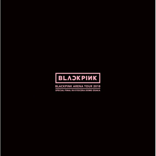DVD / BLACKPINK / BLACKPINK ARENA TOUR 2018 ”SPECIAL FINAL IN KYOCERA DOME OSAKA” (DVD+CD(スマプラ対応)) (初回生産限定版) / AVBY-58890