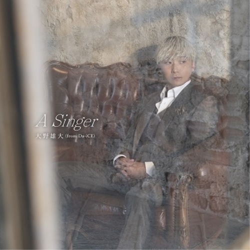 CD / 大野雄大(from Da-iCE) / A Singer (CD(スマプラ対応)) / AVCD-63397