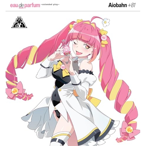 CD / Aiobahn +81 / eau de parfum ～extended play～ (通常盤) / AVCD-63845