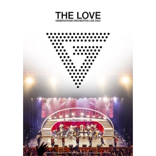 DVD / GENERATIONS from EXILE TRIBE / GENERATIONS 10th ANNIVERSARY YEAR GENERATIONS ORCHESTRA LIVE 2023 ”THE LOVE” / RZBD-67026