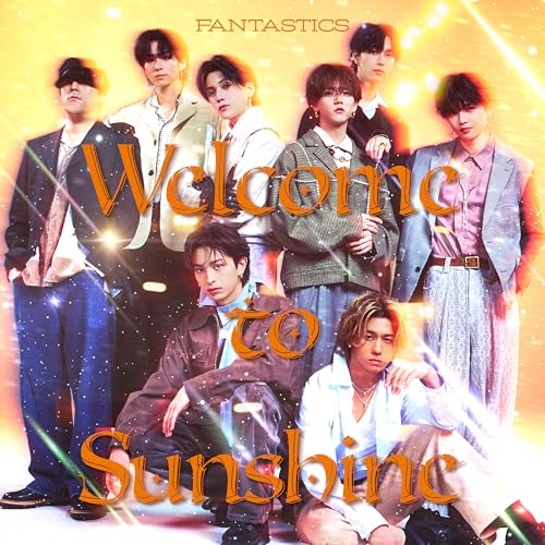 CD / FANTASTICS from EXILE TRIBE / Welcome to Sunshine (通常盤) / RZCD-67437