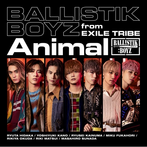 CD / BALLISTIK BOYZ from EXILE TRIBE / Animal / RZCD-77327