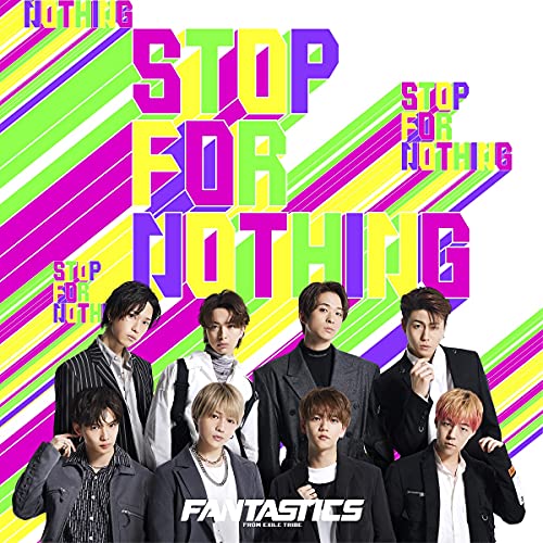 CD / FANTASTICS from EXILE TRIBE / STOP FOR NOTHING / RZCD-77354