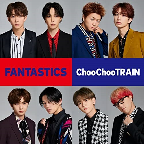 CD / FANTASTICS from EXILE TRIBE / Choo Choo TRAIN / RZCD-77632