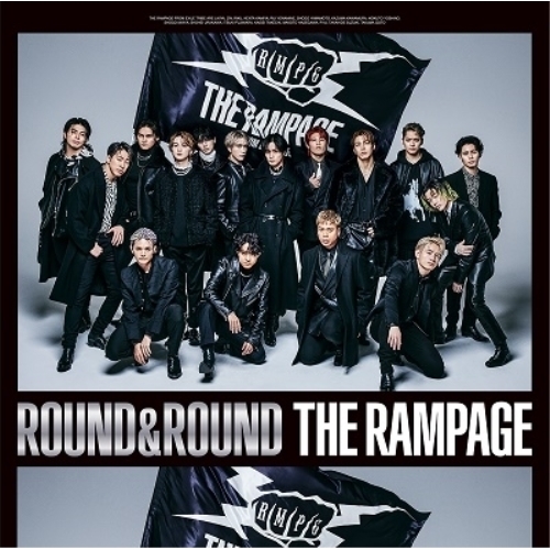 CD / THE RAMPAGE from EXILE TRIBE / ROUND & ROUND (通常盤) / RZCD-77707