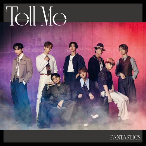 CD / FANTASTICS from EXILE TRIBE / Tell Me (CD+Blu-ray) (LIVE盤) / RZCD-77788