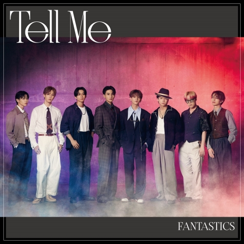 CD / FANTASTICS from EXILE TRIBE / Tell Me (CD+DVD) (MV盤) / RZCD-77789